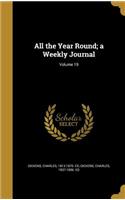 All the Year Round; A Weekly Journal; Volume 19