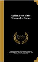 Golden Book of the Wanamaker Stores