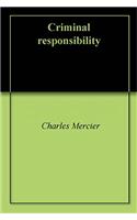 CRIMINAL RESPONSIBILITY