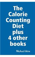 The Calorie Counting Diet plus 4 other books