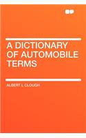 A Dictionary of Automobile Terms