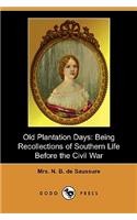 Old Plantation Days