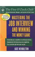 Mastering the Job Interview and Winning the Money Game