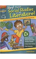 Hey! There's Social Studies in My Literature! Grades 1-2