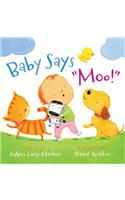 Baby Says Moo!