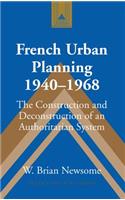 French Urban Planning, 1940-1968