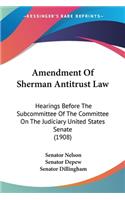 Amendment Of Sherman Antitrust Law