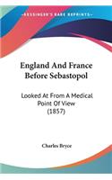 England And France Before Sebastopol