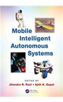Mobile Intelligent Autonomous Systems