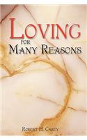 Loving for Many Reasons