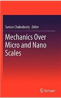Mechanics Over Micro and Nano Scales