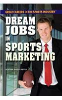 Dream Jobs in Sports Marketing