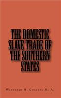 Domestic Slave Trade of The Southern States
