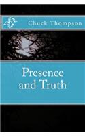Presence and Truth