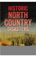 Historic North Country Disasters