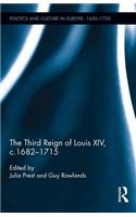 The Third Reign of Louis XIV, c.1682-1715