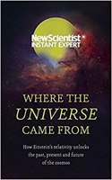 Where The Universe Came From New Scientist Instant Expert