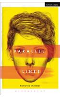 Parallel Lines: (Modern Plays)