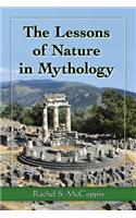 The Lessons of Nature in Mythology: (English)