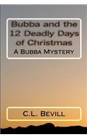 Bubba and the 12 Deadly Days of Christmas