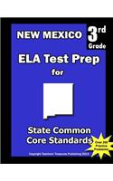 New Mexico 3rd Grade ELA Test Prep: Common Core Learning Standards(English)
