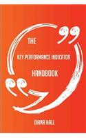 The Key Performance Indicator Handbook - Everything You Need To Know About Key Performance Indicator