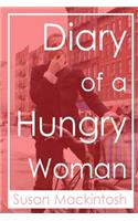 Diary of a Hungry Woman: (English)