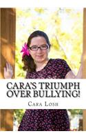 Cara's Triumph Over Bullying!