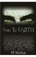 Run To Earth: (1 Power of Four)