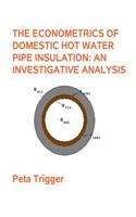 Econometrics of Domestic Hot Water Pipe Insulation