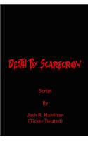 Death by Scarecrow