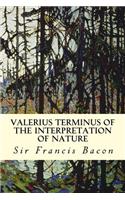 Valerius Terminus of the Interpretation of Nature