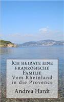 Ich heirate eine französische Familie