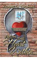 From the Heart Within . . .: (English)