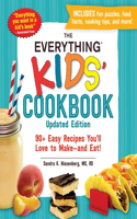 The Everything Kids' Cookbook, Updated Edition: 90+ Easy Recipes You'll Love to Make—and Eat!(Everything® Kids Series)