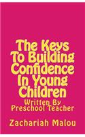 Keys To Building Confidence In Young Children