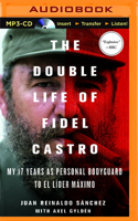 Double Life of Fidel Castro