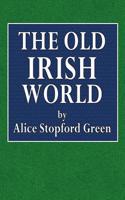 The Old Irish World
