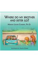 Where Do My Brother and Sister Go?