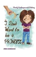 I Don't Want to be a Princess