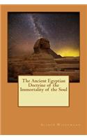 Ancient Egyptian Doctrine of the Immortality of the Soul