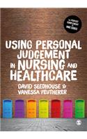 Using Personal Judgement in Nursing and Healthcare