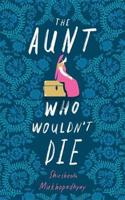 The Aunt Who Wouldn't Die