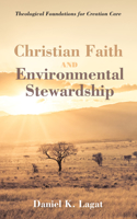 Christian Faith and Environmental Stewardship