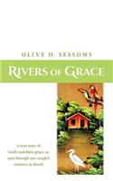 Rivers of Grace: A true story of God's matchless grace, as seen through one couple's ministry in Brazil