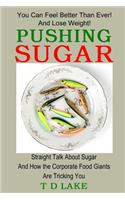Pushing Sugar