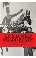 L.C.B. Lovely Coach Bundy