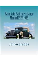 Nash Auto Part Interchange Manual 1927-1935