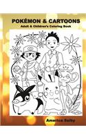 POKEMON & CARTOONS (Adult & Children's Coloring Book): Adult & Children's Coloring Book