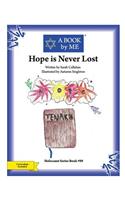 Hope is Never Lost